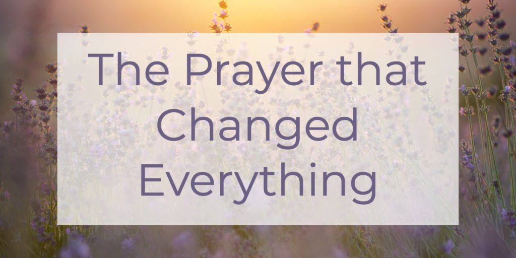 The Prayer That Changed Everything | Louise Morris