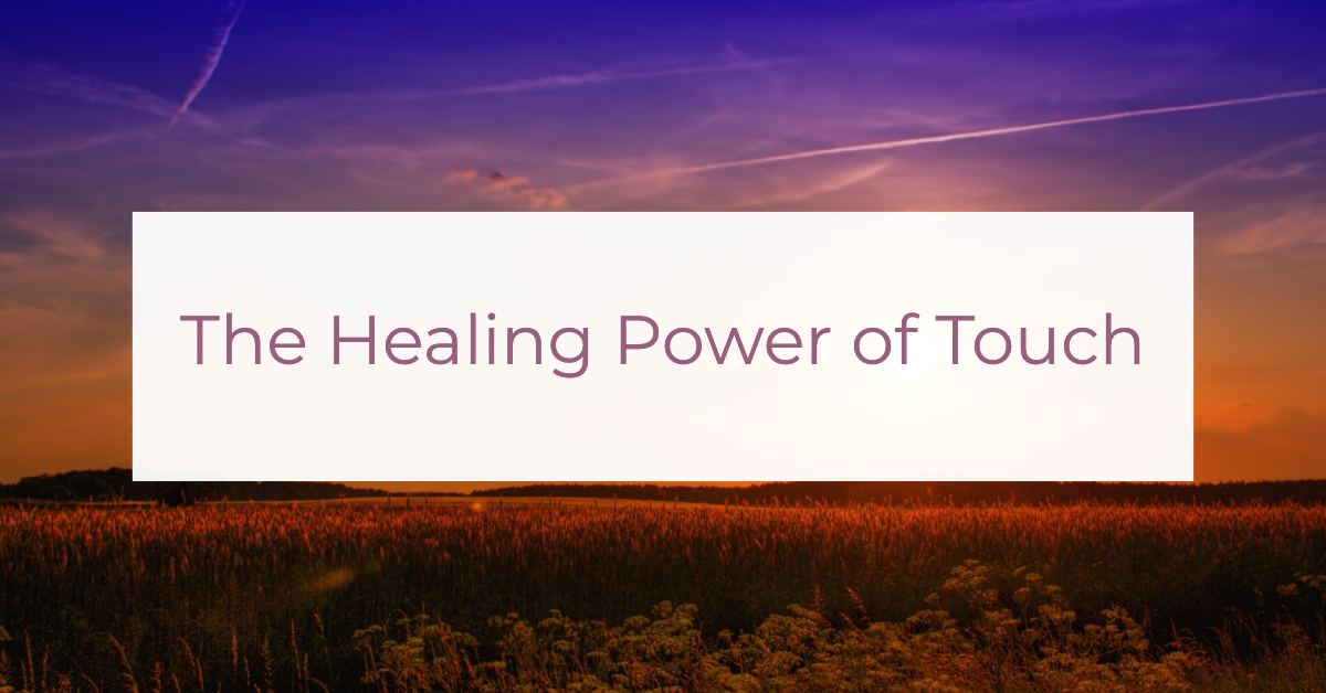 The Healing Power Of Touch Louise Morris